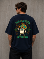 All You Need is Techno Oversized T-Shirt